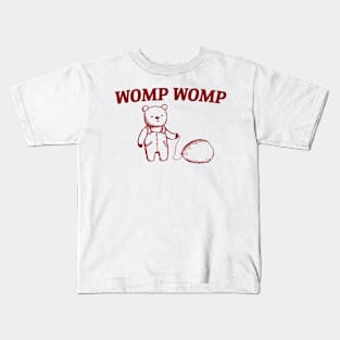 Womp Womp Bear Funny Saying Kids T-Shirt